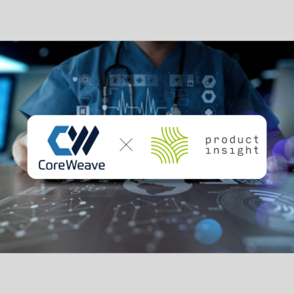 CoreWeave Collaborates with Product Insight